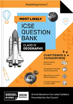 Gurukul by Oswal Geography Most Likely Question Bank ICSE Class 9 For 2026 Exam